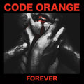 Code Orange: Forever ( Vinyl )