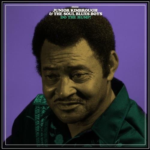 Junior Kimbrough & Soul Blues Boys: Do the Rump ( Vinyl )