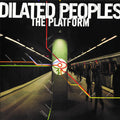 Dilated Peoples: Platform ( Vinyl )