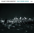 Vijay Iyer: Far From Over ( Vinyl )