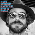 Hard Working Americans: Rest In Chaos ( Vinyl )