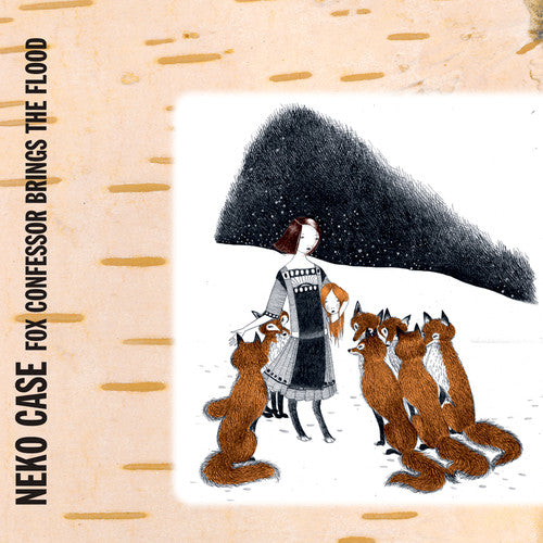 Neko Case: Fox Confessor Brings The Flood ( Vinyl )