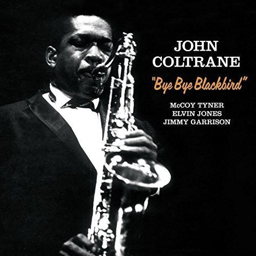John Coltrane: Bye Bye Blackbird + 2 Bonus Tracks ( Vinyl )