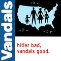 The Vandals: Hitler Bad, Vandals Good ( Vinyl )