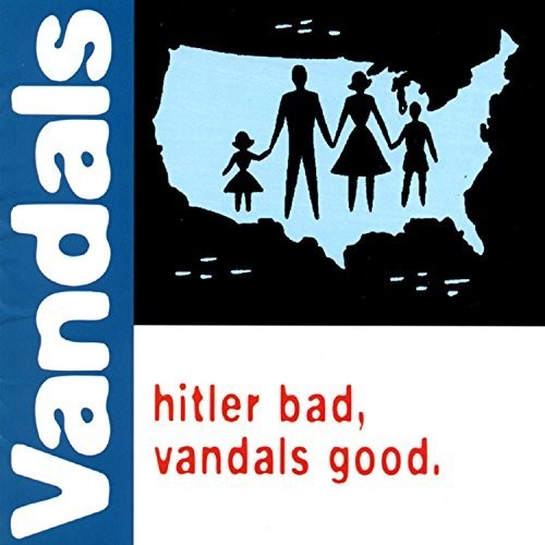 The Vandals: Hitler Bad, Vandals Good ( Vinyl )