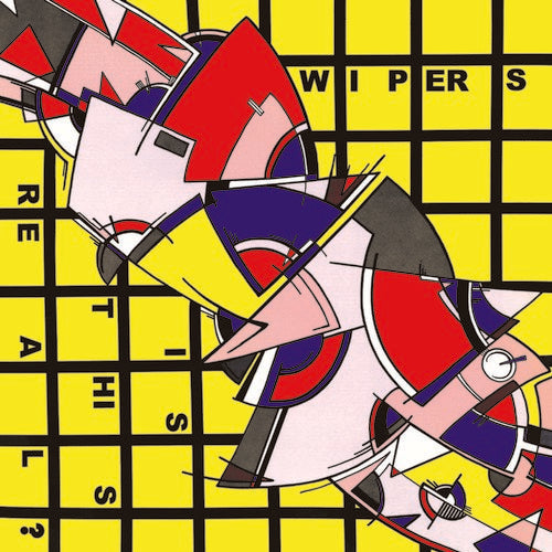 Wipers: Is This Real? ( Vinyl )