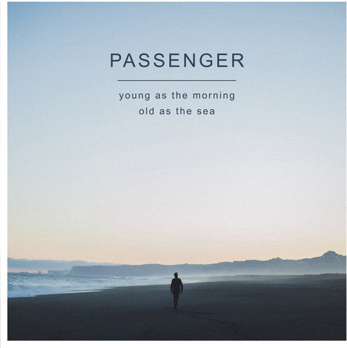 Passenger: Young as the Morning Old as the Sea ( Vinyl )