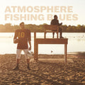 Atmosphere: Fishing Blues ( Vinyl )