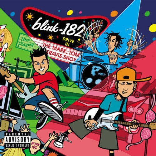 Blink 182: The Mark, Tom, And Travis Show ( Vinyl )