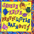 Shonen Knife: Pretty Little Baka Guy ( Vinyl )