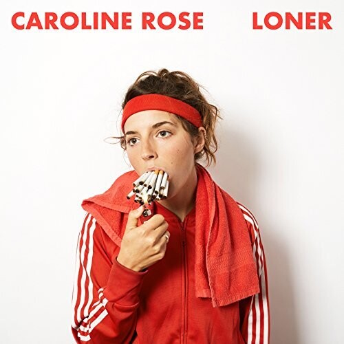 Caroline Rose: Loner ( Vinyl )