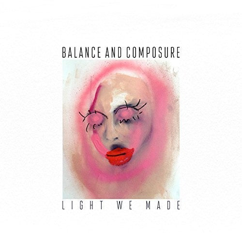 Balance & Composure: Light We Made ( Vinyl )