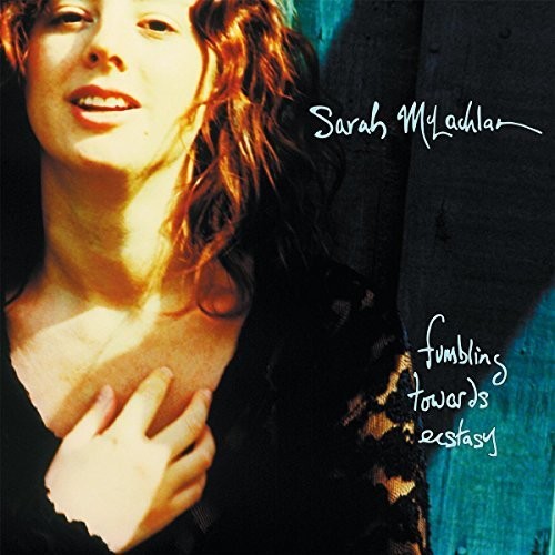 Sarah McLachlan: Fumbling Towards Ecstacy ( Vinyl )