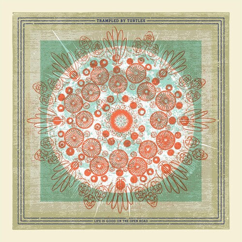 Trampled by Turtles: Life Is Good On The Open Road ( Vinyl )