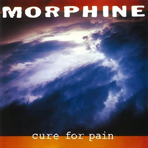 Morphine: Cure For Pain ( Vinyl )