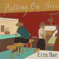 Erin Rae: Putting On Airs ( Vinyl )