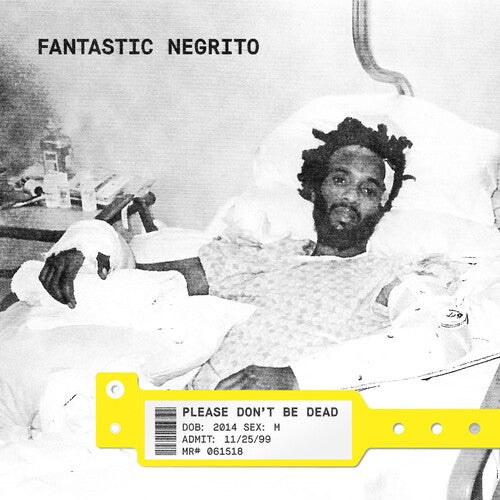 Fantastic Negrito: Please Don't Be Dead ( Vinyl )