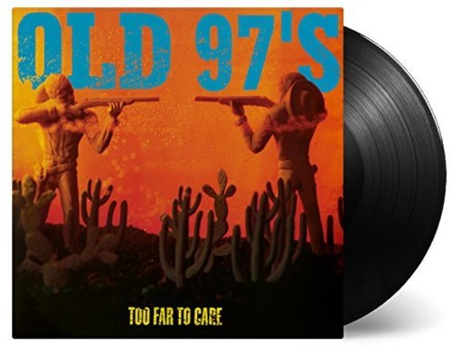 Old 97's: Too Far To Care ( Vinyl )