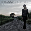 Rhiannon Giddens: Freedom Highway ( Vinyl )