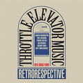 Throttle Elevator Music: Retrorespective ( Vinyl )