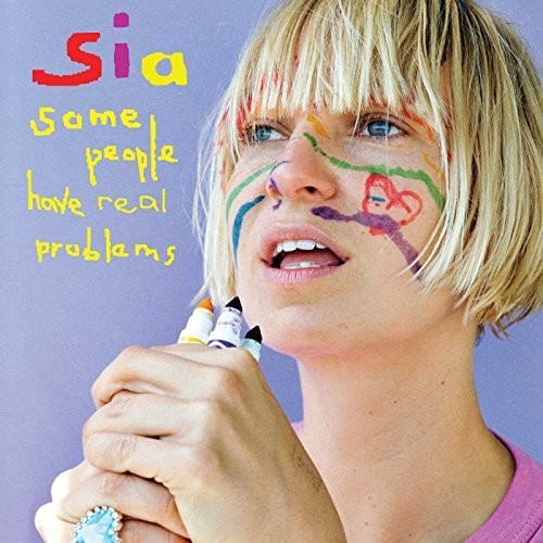 Sia: Some People Have Real Problems ( Vinyl )
