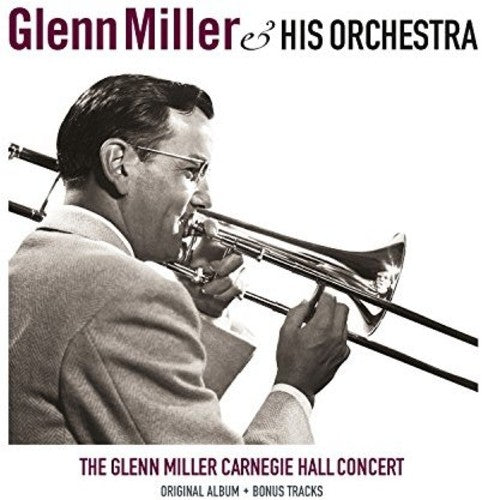 Glenn Miller: Carnegie Hall Concert ( Vinyl )