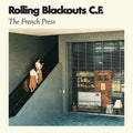 Rolling Blackouts C. F.: The French Press ( Vinyl )