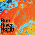 Run River North: Superstition ( Vinyl )