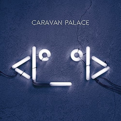 Caravan Palace: Robot Face ( Vinyl )