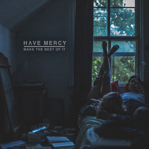 Have Mercy: Make The Best Of It ( Vinyl )