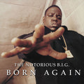 The Notorious B.I.G.: Born Again ( Vinyl )