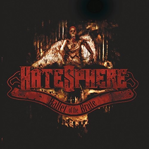 Hatesphere: Ballet Of The Brute ( Vinyl )