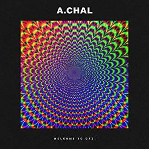 A.Chal: Welcome To Gazi ( Vinyl )