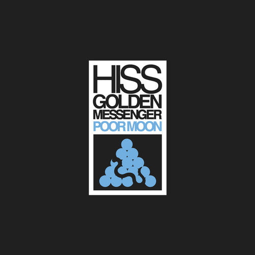 Hiss Golden Messenger: Poor Moon ( Vinyl )