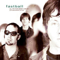 Fastball: All The Pain Money Can Buy ( Vinyl )