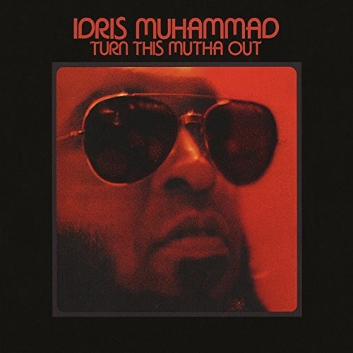 Idris Muhammad: Turn This Mutha Out ( Vinyl )