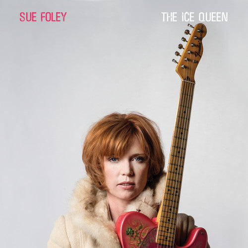 Sue Foley: Ice Queen ( Vinyl )