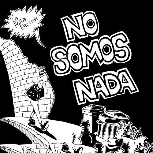 La Polla Records: No Somos Nada ( Vinyl )