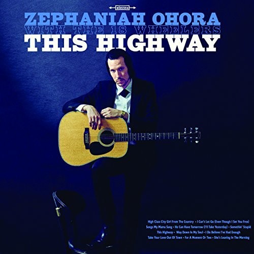Ohora, Zephaniah / 18 Wheelers: This Highway ( Vinyl )