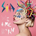 Sia: We Are Born ( Vinyl )