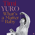 Timi Yuro: What's A Matter Baby + 2 Bonus Tracks ( Vinyl )