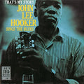 John Lee Hooker: That's My Story: John Lee Hooker Sings The Blues ( Vinyl )