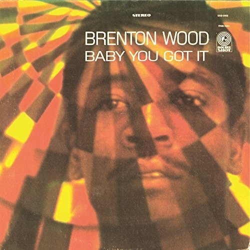 Brenton Wood: Baby You Got It ( Vinyl )