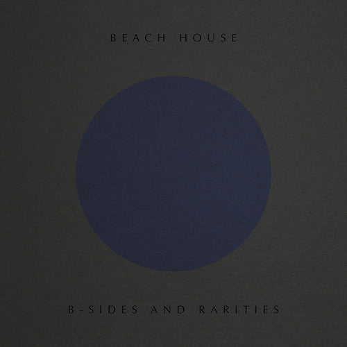 Beach House: B-Sides And Rarities ( Vinyl )