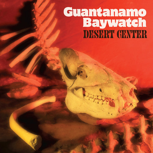 Guantanamo Baywatch: Desert Center ( Vinyl )
