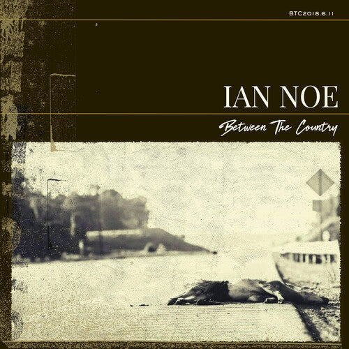 Ian Noe: Between The Country ( Vinyl )