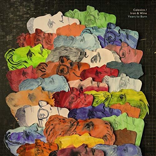 Calexico & Iron & Wine: Years To Burn ( Vinyl )