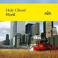The Holy Ghost: Work ( Vinyl )