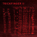 Trickfinger: Trickfinger Ii ( Vinyl )