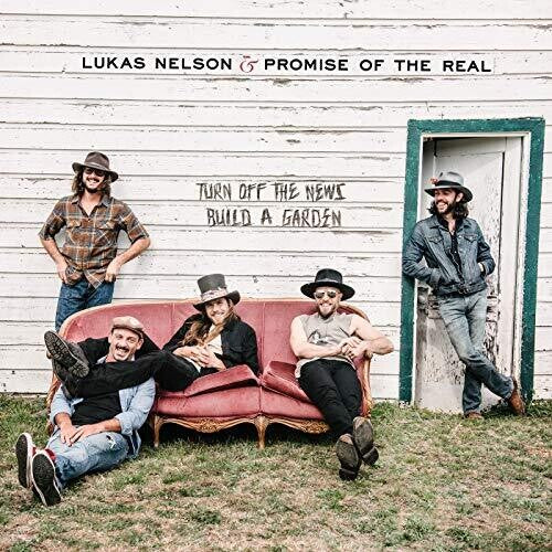 Lukas Nelson & Promise of the Real: Turn Off the News ( Vinyl )